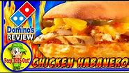 Domino's® Pizza | Chicken Habanero Sandwich Review! Peep THIS Out! 🐔 🍞