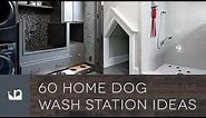 60 Home Dog Wash Station Ideas