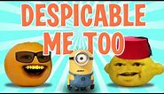Annoying Orange - Despicable Me Too