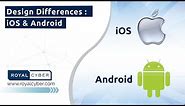 Design Differences - iOS & Android | Android vs iOS UI design differences