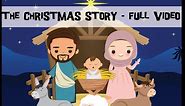 The Christmas Story for Kids - Full Video - Nativity Story for kids - Animated First Christmas