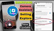 Camera Assistant SAMSUNG Mobile advanced Setting Fully Explain ! improve photo & video quality🔥