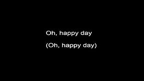 Oh Happy Day - Hawkins with Lyrics