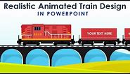 Realistic Animated Train Design Concept in PowerPoint | Free Download | PowerPoint University