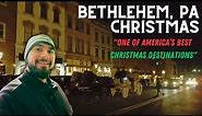 Christmas in Bethlehem, Pennsylvania - A Tour Through One of America's Best Christmas Destinations