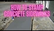 How To Stamp A Concrete Sidewalk (Concrete Stamping Techniques)