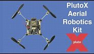 PlutoX Aerial Robotics Kit - A DIY Drone You Can Program