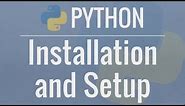 Python Tutorial for Beginners 1: Install and Setup for Mac and Windows