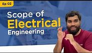 Scope of Electrical, Electronics, Communication Engineering (EEE & ECE) | Engineering Series | Ep 02