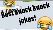 Best knock knock jokes! 8 best jokes!