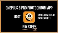 📸📱 OnePlus 8 Pro PHOTOCHROM App [Root] | 5 Steps [How to]