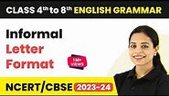 Informal Letter Format - Marking Scheme for Letter Writing | Class 4 - 8 English Grammar