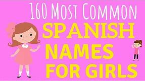 160 Spanish Baby Names for GIRLS & How To Pronounce Them
