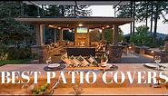 Best Patio Covers (Top 10 Ideas)