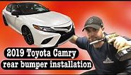2019 Toyota Camry rear bumper installation XSE