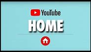 How YouTube's Home Screen Works