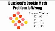 BuzzFeed's Math Fail - The Cookie Math Problem Is Wrong