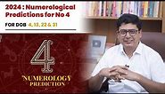 2024 : Numerological Prediction for No 4 | Ashish Mehta