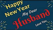 Happy New Year Husband | Husband New Year Wishes | new year status husband | TheEnd Status