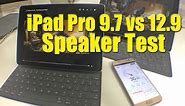 iPad Pro 9.7 Speaker Test vs Original iPad Pro 12.9