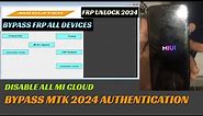 MI Unlock tool | MTK TOOL 2024 | All Xiaomi MI account
