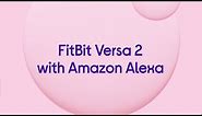 Fitbit Versa 2 with Amazon Alexa - Petal & Copper Rose - Product Overview