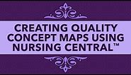 Concept Maps Made Easy Using Nursing Central