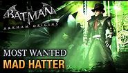 Batman: Arkham Origins - Mad Hatter (Most Wanted Walkthrough)