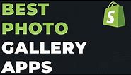 Best Photo Gallery Apps for Shopify