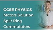 Motors Solution: Split Ring Commutators | 9-1 GCSE Physics | OCR, AQA, Edexcel
