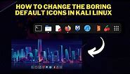 Mastering Icon Themes in Kali Linux: Your Ultimate Guide to Customization | Easy tutorial