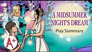 A Midsummer Night’s Dream - Play Summary