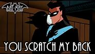 You Scratch My Back - Bat-May