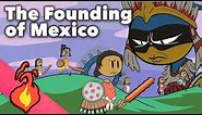 The Founding of Mexico - Aztec Myths - Extra Mythology