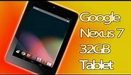 Google Nexus 7 Unboxing ASUS Nexus 7 1st Gen (7-Inch, 32GB) Tablet
