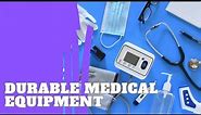 Mastering Durable Medical Equipment Billing: Essential Tips for Success