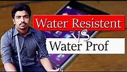 Water Resistant vs Water Proof | Difference Between Waterproof And Water Resistant | [Explained]