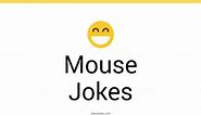 168  Mouse Jokes And Funny Puns - JokoJokes