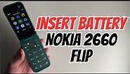 How to Insert Battery Nokia 2660 Flip