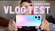 OPPO Reno7 Pro 5G CAMERA VLOG TEST!