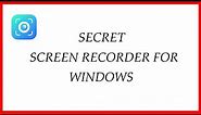 How to Use Hidden Screen Recorder on Windows 10