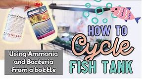 CYCLING Fish Tank EASY, using Ammonia & Bacteria from Dr. Tim's Aquatics