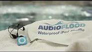 AudioFlood Waterproof iPod - Take your music for a swim