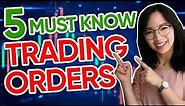 5 Types of ORDERS You Must Know For Trading