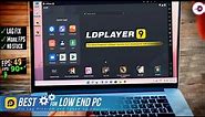 New LDPlayer 9 Lag Fix, Best Settings For Low End PC