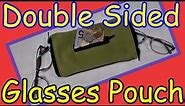 How to sew double sided glasses case with zippered pocket DIY make eyeglasses pouch at each end