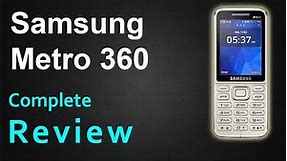 Samsung Metro 360 Unboxing and Complete Review