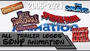 All Sony Animation Trailer Logos (2006-2021)