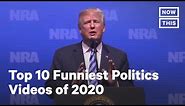 'We Need Brain': Top 10 Funniest Politics Videos of 2020 | NowThis