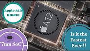 Apple A12 BIONIC: 7nm chipset!!! Is it the fastest Ever